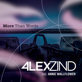 ALEX ZIND FEAT. ANNIE WALLFLOWER - MORE THAN WORDS